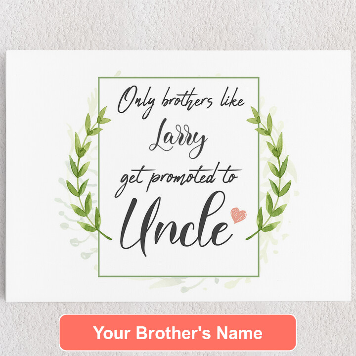 Personalized Canvas Brother Becomes An Uncle