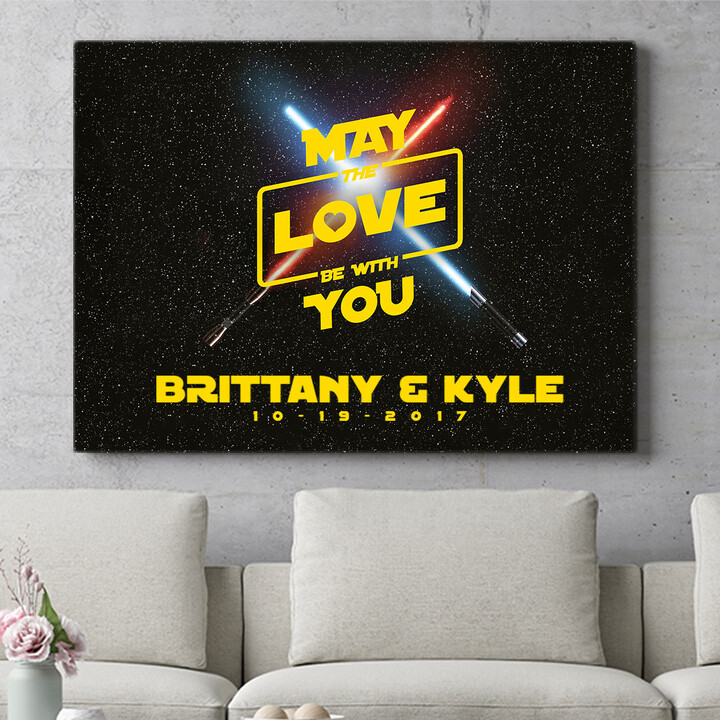 Personalized gift May The Love Be With You