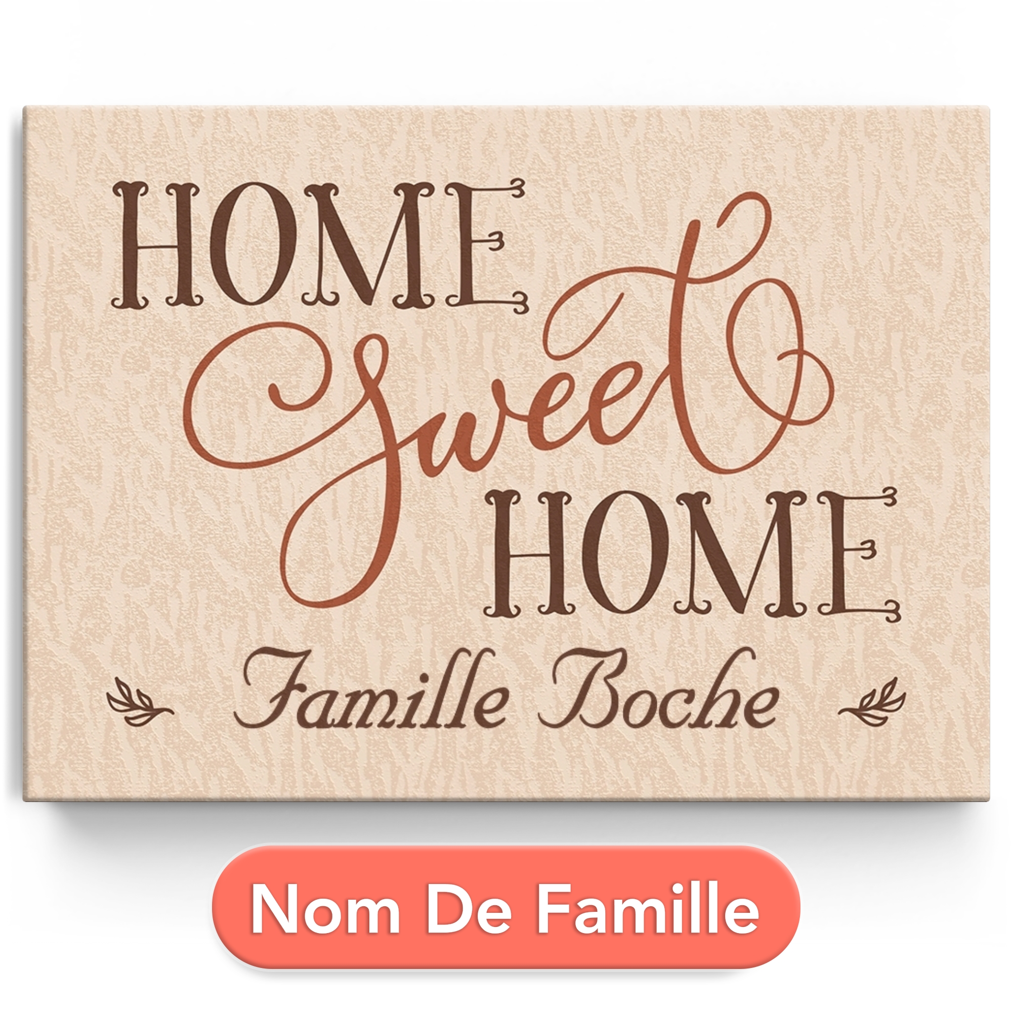 Toile personnalisée Home Sweet Home